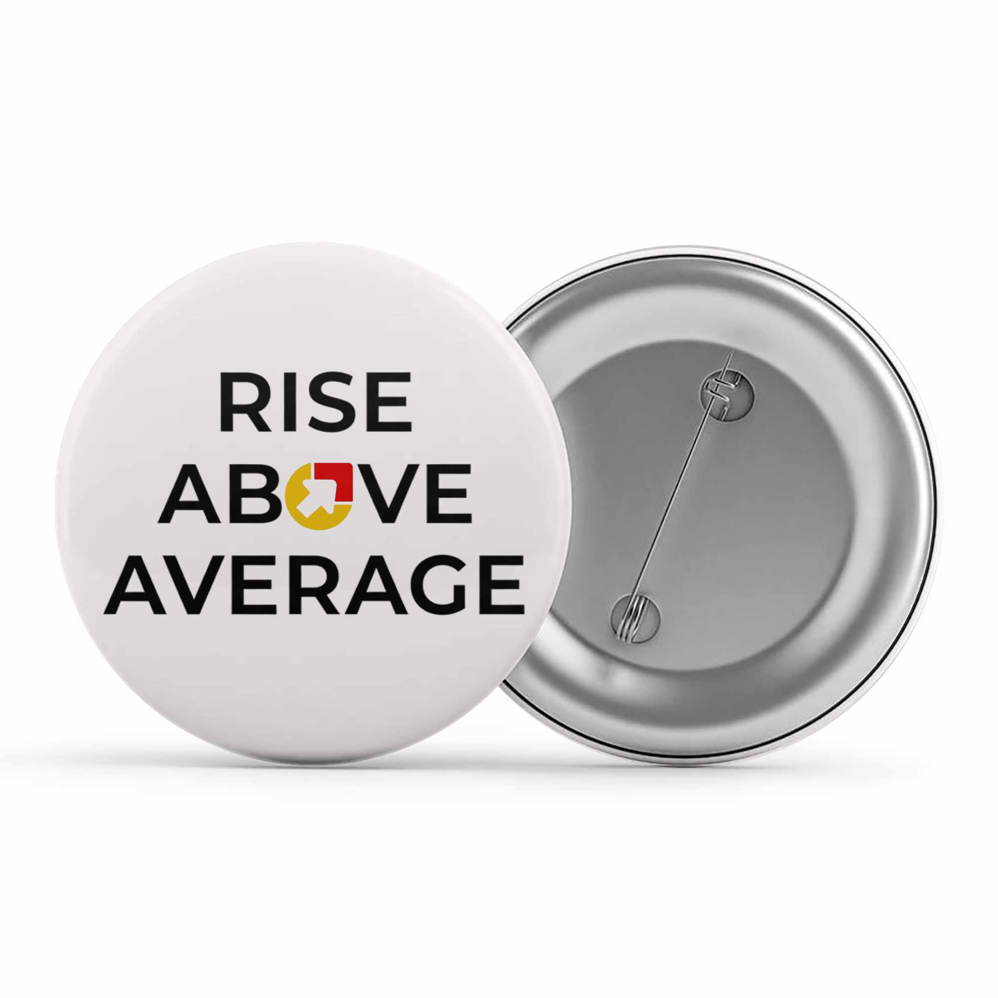 risers club rise above average badge pin button printed graphic stylish buy online india the banyan tee tbt men women girls boys unisex