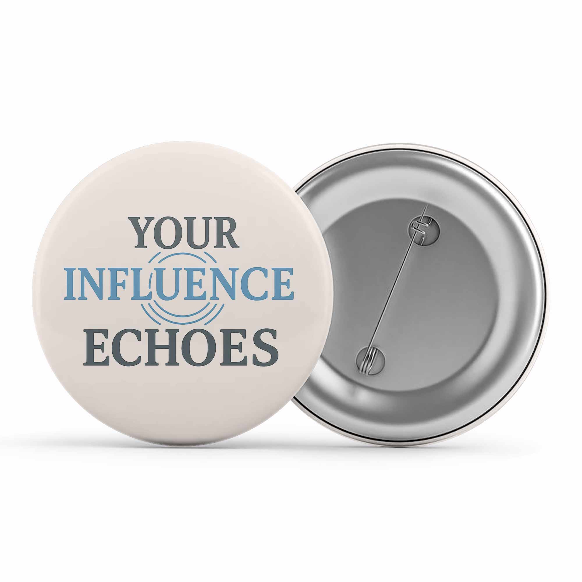 risers club your influence echoes badge pin button printed graphic stylish buy online india the banyan tee tbt men women girls boys unisex