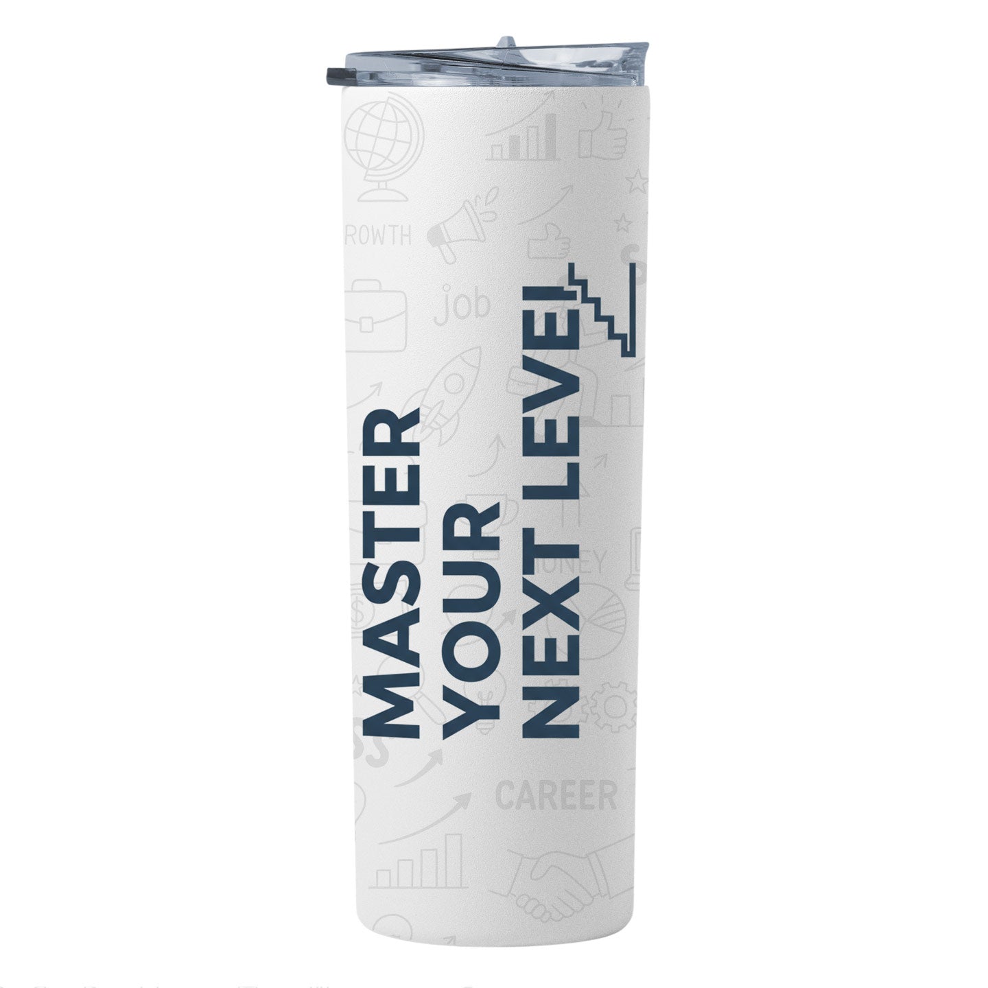 Tumbler - Master Your Next Level