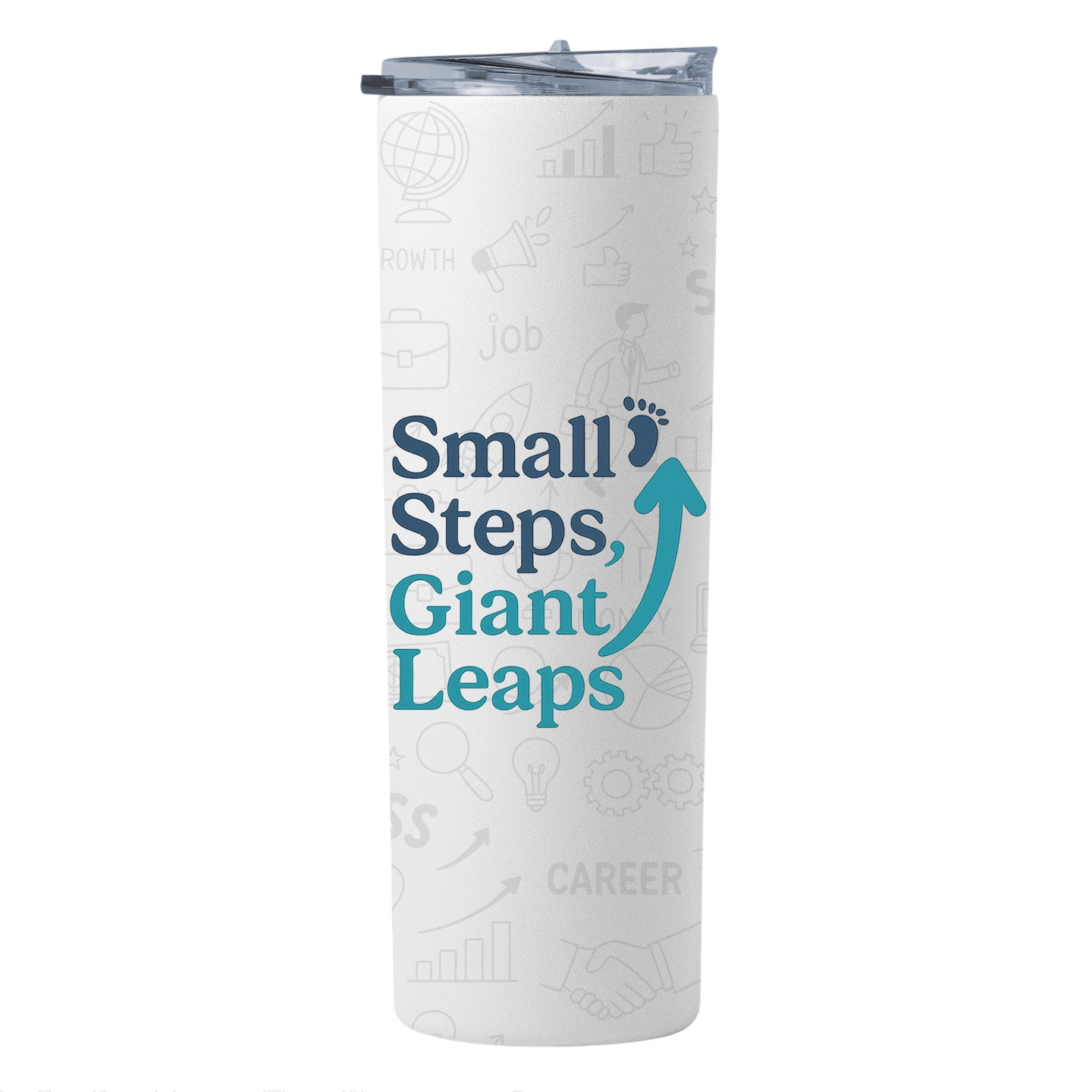 Tumbler - Small Steps Giant Leaps