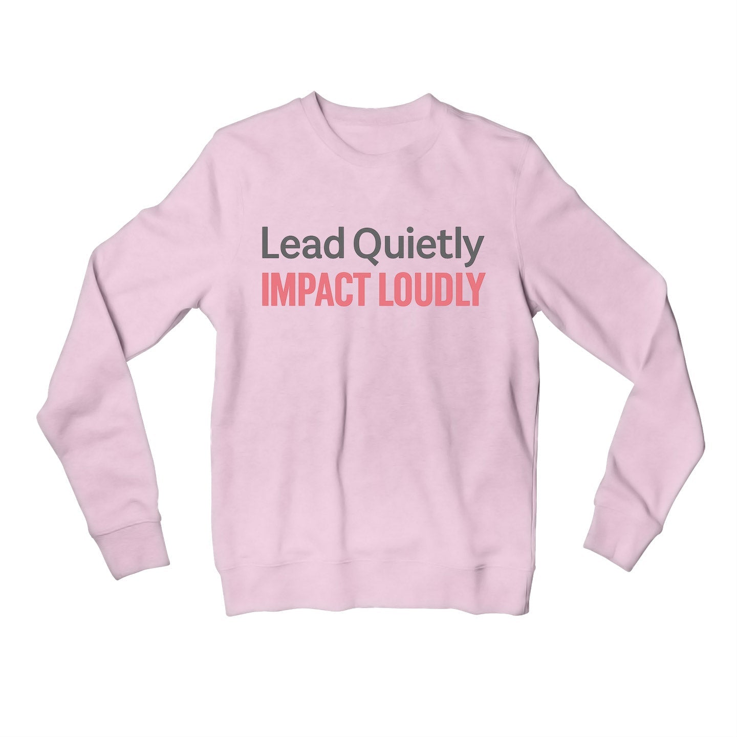 risers club lead quitely impact loudly sweatshirt upper winterwear printed graphic stylish buy online india the banyan tee tbt men women girls boys unisex baby pink